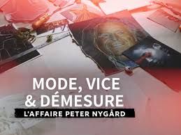 Mode Vice et Démesure l'affaire Peter Nygard
